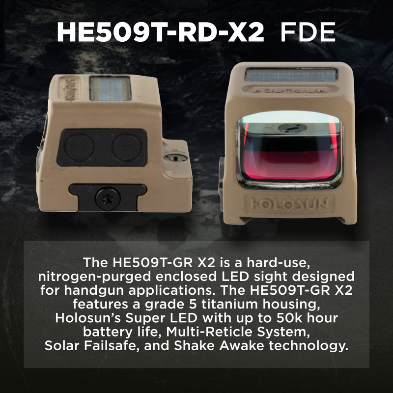 Holosun HE509T-RD-X2 FDE Titanium Enclosed Reflex Red Dot Sight HE509T-RD-X2-FDE
