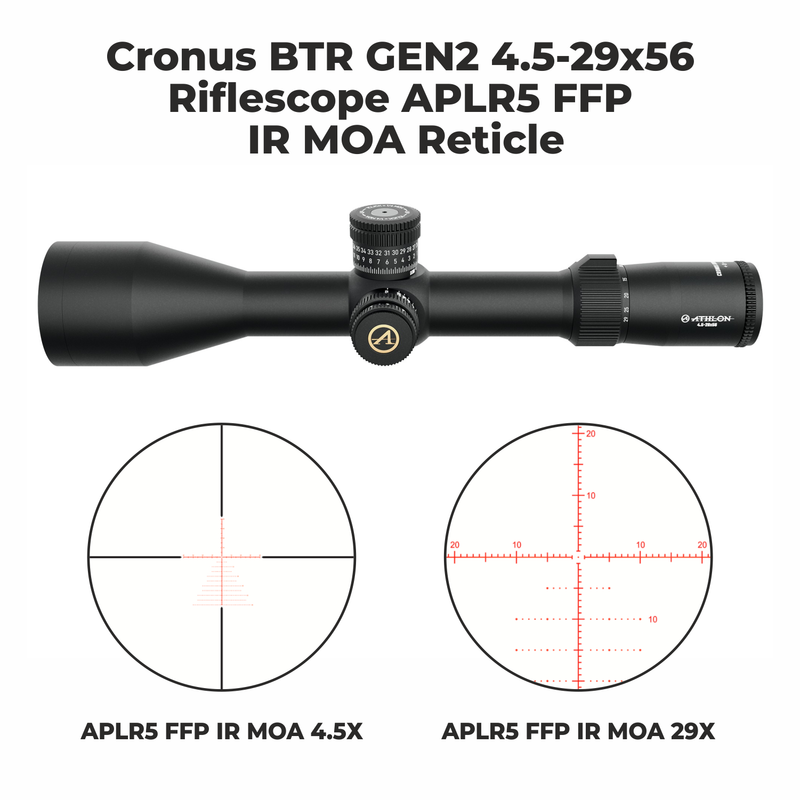 Athlon Cronus BTR GEN2 4.5-29x56 APLR5 FFP IR MOA Reticle UHD Riflescope